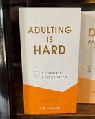 adulting is hard eucalyptus shower steamers.